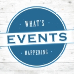 UPCOMING EVENTS - SAVE THE DATE!