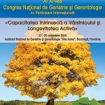 OCTOBER 17-20, 2019 │ROMANIA │THE XI-th NATIONAL CONGRESS OF GERIATRICS AND GERONTOLOGY with International Participation ʺIntrinsic Capacity of Older Adult and Active Longevityʺ