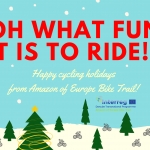 Happy Holidays from Amazon of Europe BIke Trail project partnership!
