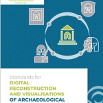 Standards for digital reconstruction and visualisations of archaeological heritage